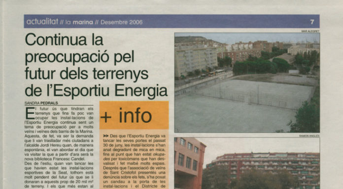 “Continua la preocupació pel futur dels terrenys de l’Esportiu Energia” (desembre, 2006)