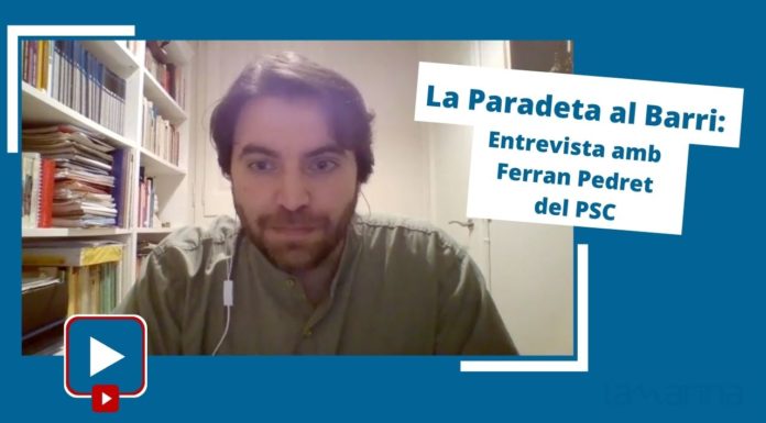 La Paradeta al Barri: Entrevista amb Ferran Pedret del Partit Socialista de Catalunya
