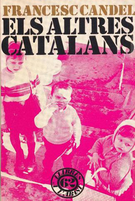 50 anys d”Els Altres Catalans’, de Paco Candel