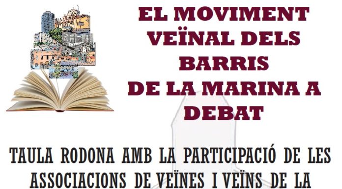 El moviment veïnal dels barris de la Marina a debat